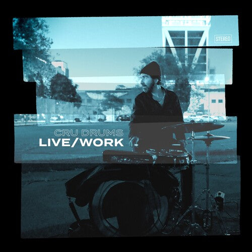 CRU DRUMS - LIVE/WORK