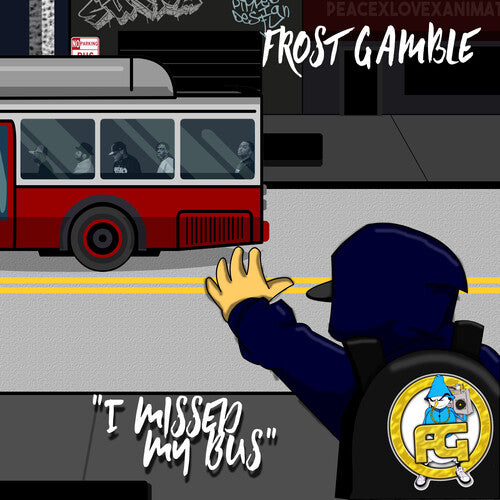 FROST GAMBLE - I MISSED MY BUS