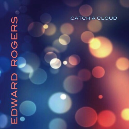 ROGERS,EDWARD - CATCH A CLOUD
