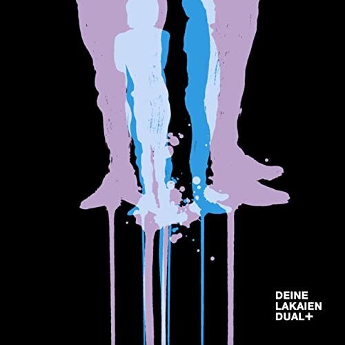 DEINE LAKAIEN - DUAL +