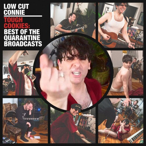 Low Cut Connie – Tough Cookies: Best Of The Quarantine Broadcasts