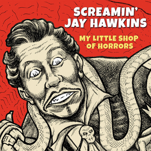 SCREAMIN' JAY HAWKINS - MY LITTLE SHOP OF HORRORS