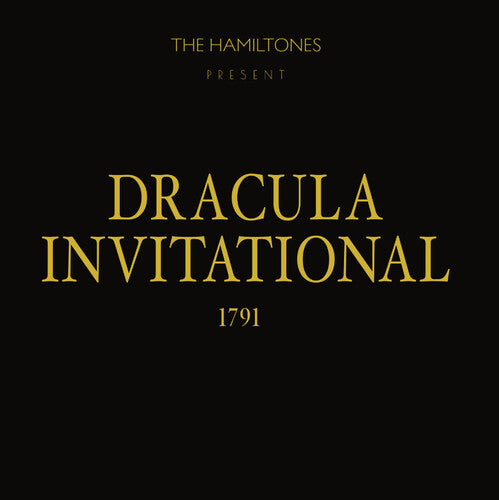 HAMILTONES - DRACULA INVITATIONAL 1791