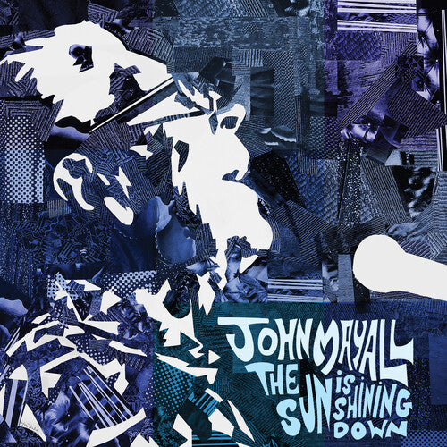 MAYALL,JOHN - SUN IS SHINING DOWN