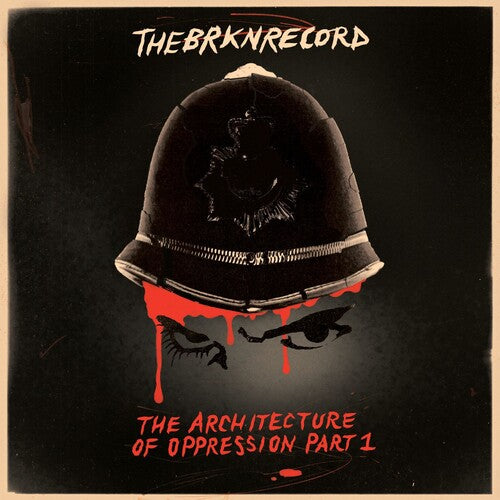 BRKN RECORD - ARCHITECTURE OF OPPRESSION PART 1 - RED