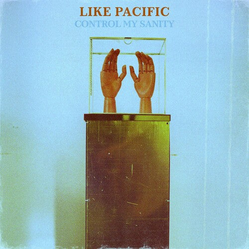 Like Pacific – Control My Sanity
