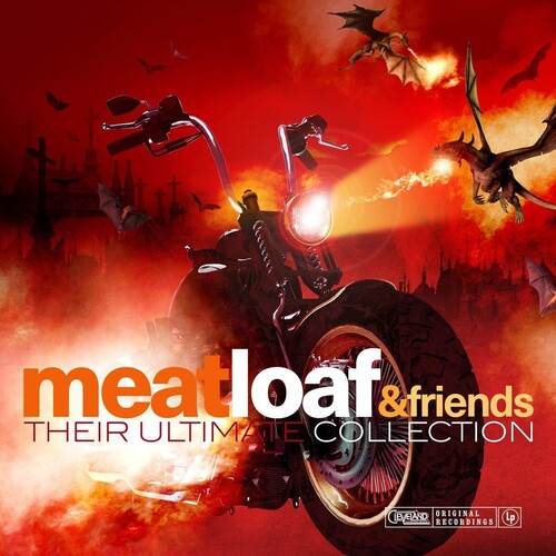 MEAT LOAF & FRIENDS - THEIR ULTIMATE COLLECTION