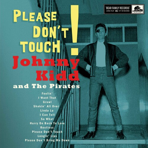 KIDD,JOHNNY & THE PIRATES - PLEASE DON'T TOUCH!