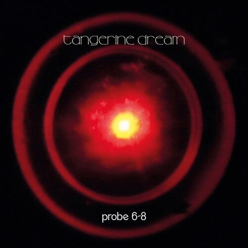 TANGERINE DREAM - PROBE 6-8