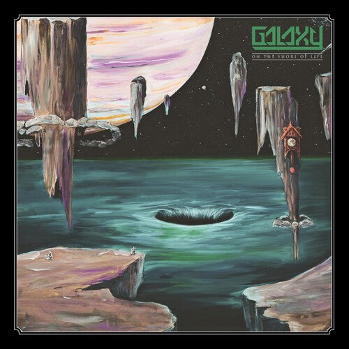 Galaxy – On The Shore Of Life