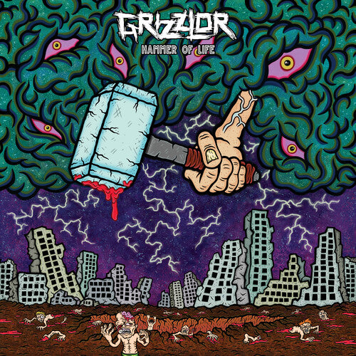 Grizzlor – Hammer Of Life