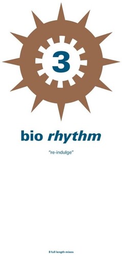 Various Artists – Bio Rhythm 3: Re-indulge (Various Artists)