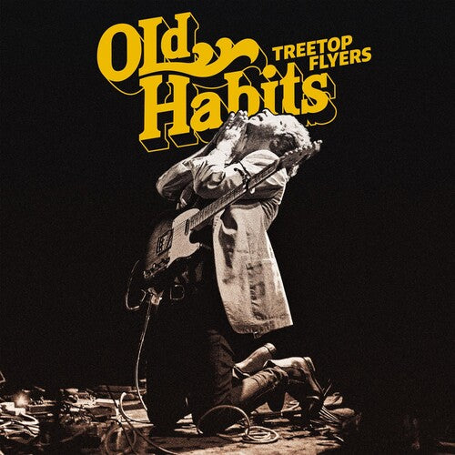 Treetop Flyers – Old Habits
