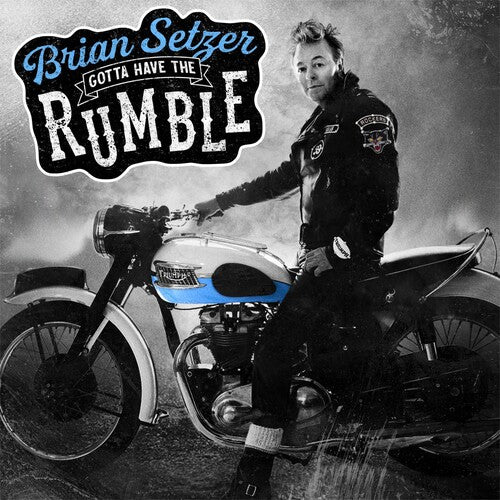 SETZER,BRIAN - GOTTA HAVE THE RUMBLE