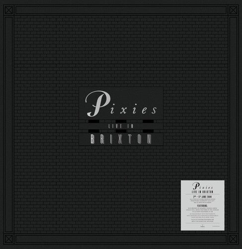 PIXIES - LIVE IN BRIXTON