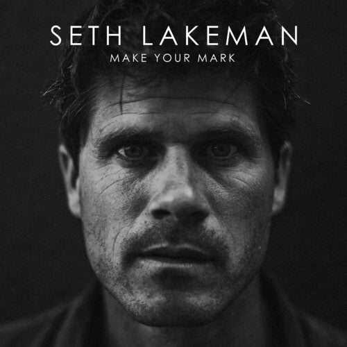 LAKEMAN,SETH - MAKE YOUR MARK