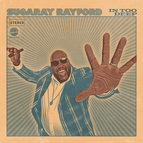 RAYFORD,SUGARAY - IN TOO DEEP