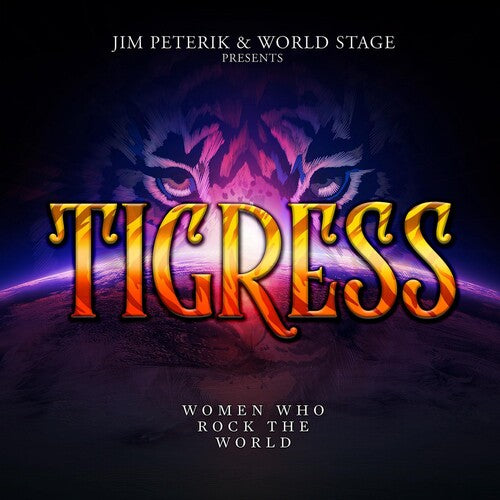 PETERIK,JIM - TIGRESS - WOMEN WHO ROCK THE WORLD