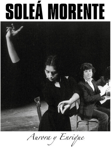 MORENTE,SOLEA - AURORA Y ENRIQUE