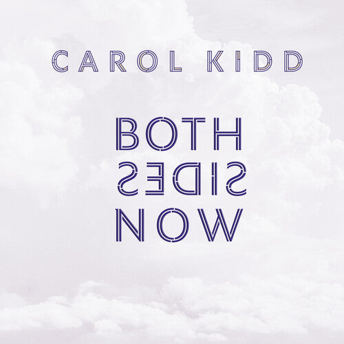 KIDD,CAROL - BOTH SIDES NOW