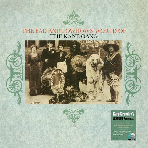 KANE GANG - BAD & LOWDOWN WORLD OF THE KANE GANG