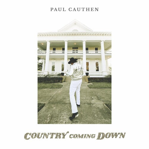 CAUTHEN,PAUL - COUNTRY COMING DOWN