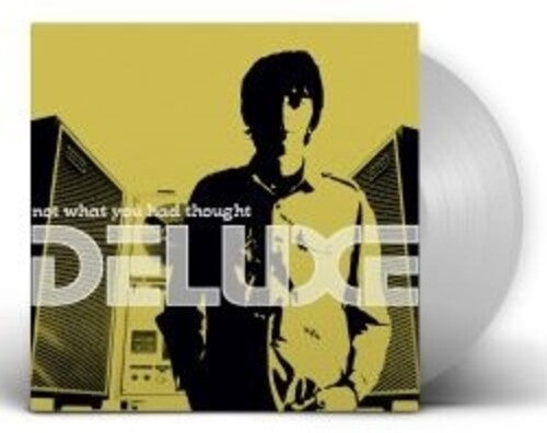 DELUXE - NOT WHAT YOU HAD THOUGHT (20 ANIVERSARIO)