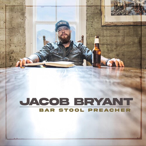 BRYANT,JACOB - BAR STOOL PREACHER