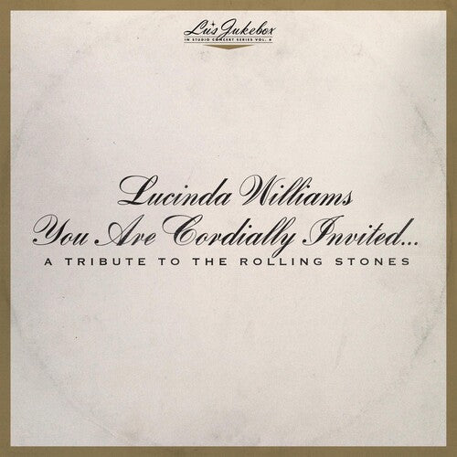 WILLIAMS,LUCINDA - LU'S JUKEBOX VOL. 6: YOU ARE CORDIALLY INVITED