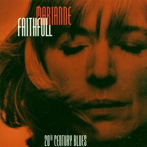 FAITHFULL,MARIANNE - TWENTIETH CENTURY BLUES