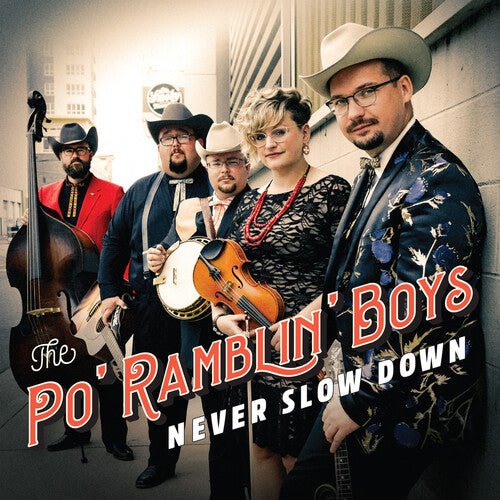 PO' RAMBLIN BOYS - NEVER SLOW DOWN