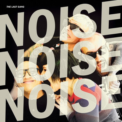The Last Gang – Noise Noise Noise