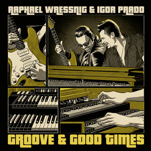 WRESSNING,RAPHAEL / PRADO,IGOR - GROOVE & GOOD TIMES