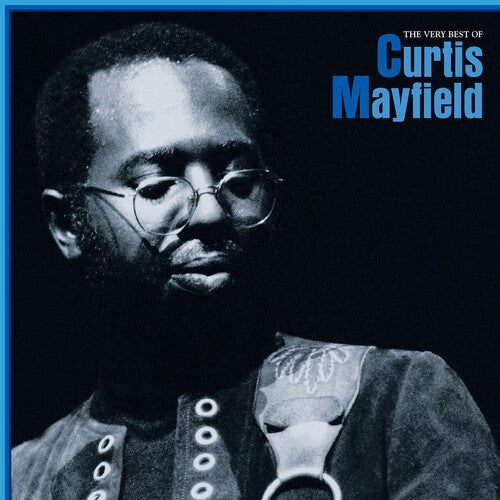 MAYFIELD,CURTIS - VERY BEST OF CURTIS MAYFIELD