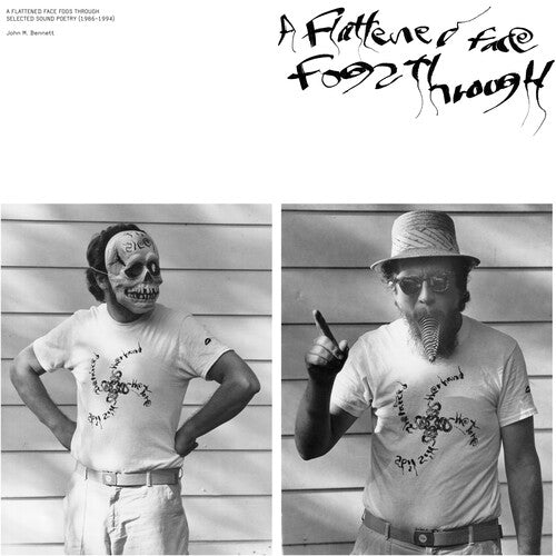 BENNETT,JOHN M - FLATTENED FACE FOGS THROUGH: SELECTED SOUND POETRY