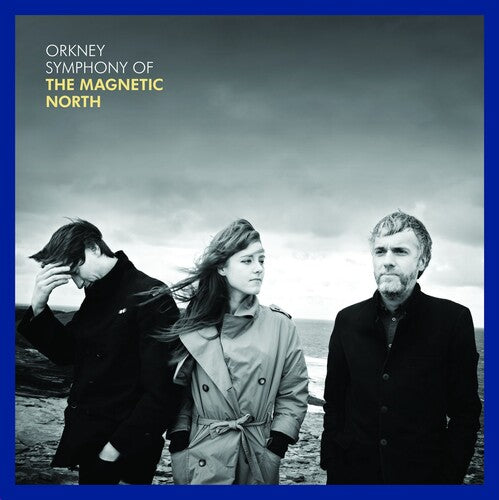 MAGNETIC NORTH - ORKNEY - SYMPHONY OF THE MAGNETIC NORTH