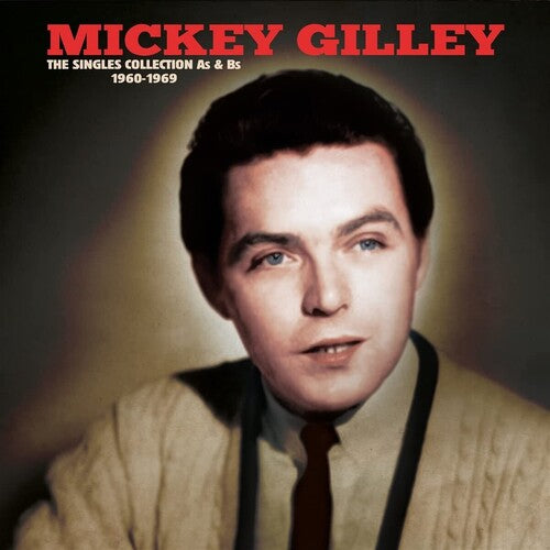 Mickey Gilley – The Singles Collection A's & B's 1960-1969