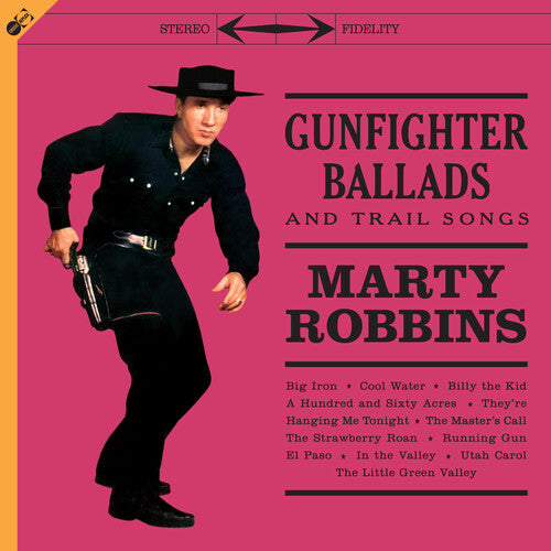 ROBBINS,MARTY - GUNFIGHTER BALLADS & TRAIL SONGS