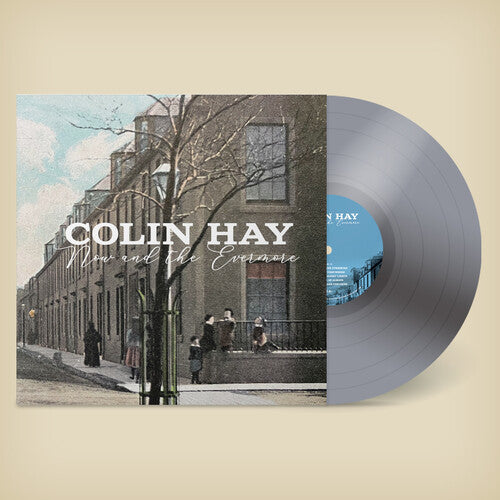 HAY,COLIN - NOW & THE EVERMORE - SILVER