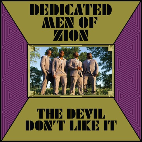 DEDICATED MEN OF ZION - DEVIL DON'T LIKE IT