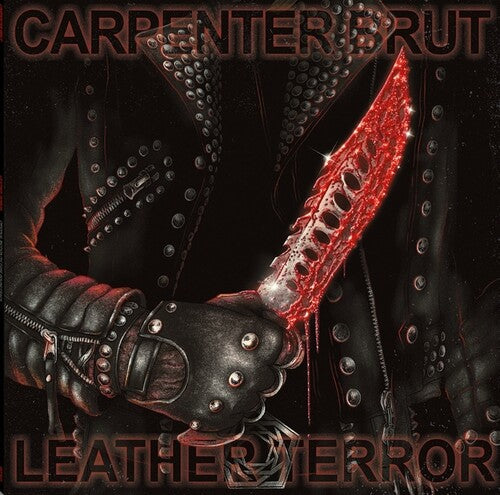 CARPENTER BRUT - LEATHER TERROR