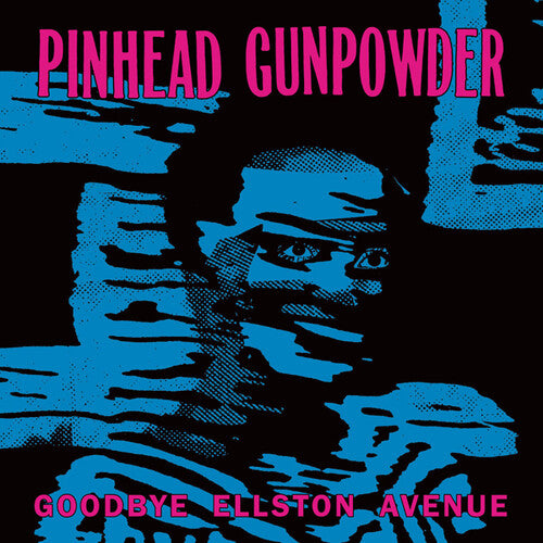 PINHEAD GUNPOWDER - GOODBYE ELLSTON AVENUE