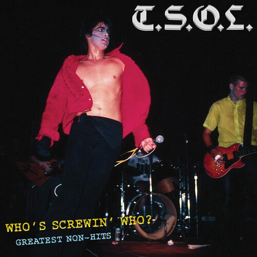 TSOL - WHO'S SCREWIN' WHO GREATEST NON-HITS