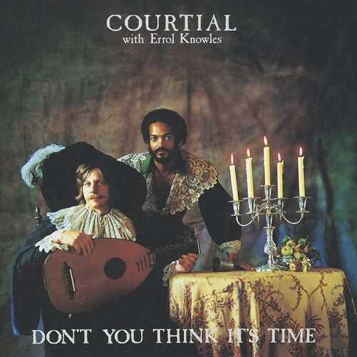 Courtial / Knowles, Errol - Don't You Think It's Time