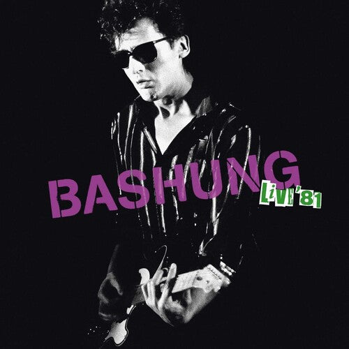 BASHUNG,ALAIN - LIVE 81