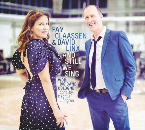 CLAASSEN,FAY / LINX,DAVID & WDR BIG BAND - STILL WE SING