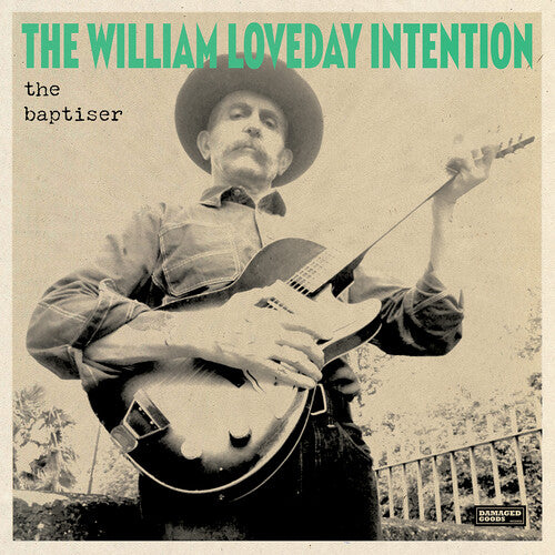 William Loveday Intention – The Baptiser