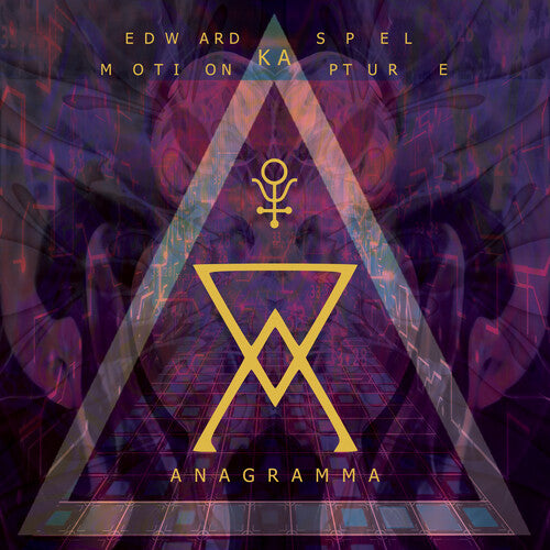 KA-SPEL,EDWARD & MOTION KAPTURE - ANAGRAMMA
