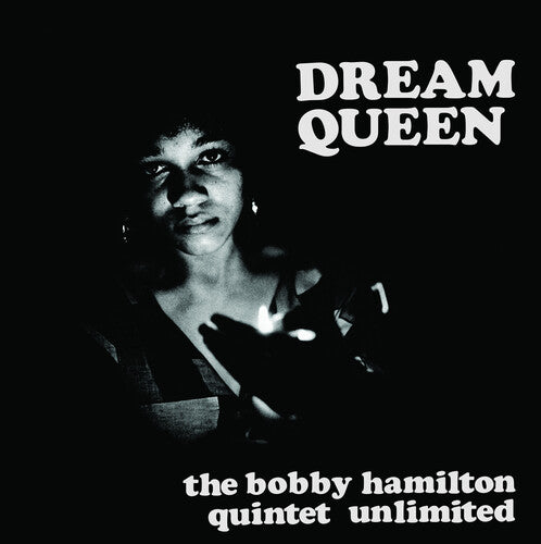 BOBBY HAMILTON QUINTET UNLIMITED - DREAM QUEEN