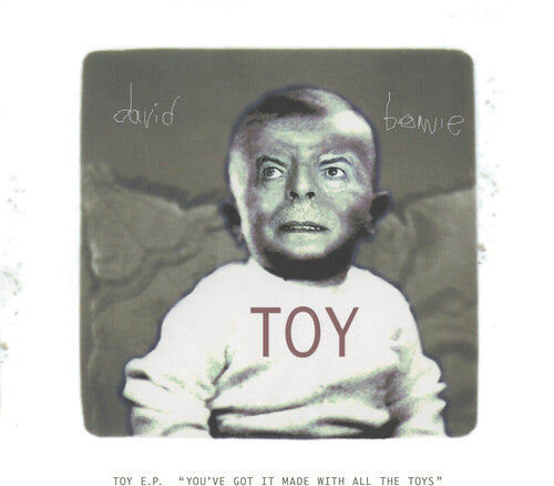BOWIE,DAVID - TOY EP (YOU'VE GOT IT MADE WITH ALL THE TOYS)